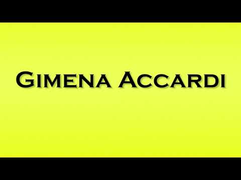 Pronunciation of Gimena Accardi