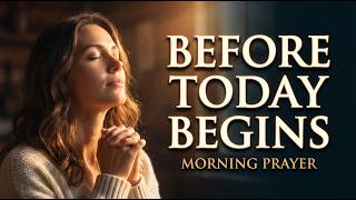 Let This Prayer Be Your First Word Today | Morning Blessing