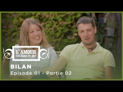 L'Amour est dans le pré 2020 |  BILAN - Ep.01 Partie 2  |  Saison 15