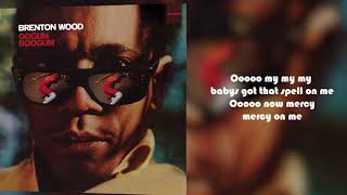 Brenton Wood - The Oogum Boogum Song from Oogum Boogum (Lyric Video)