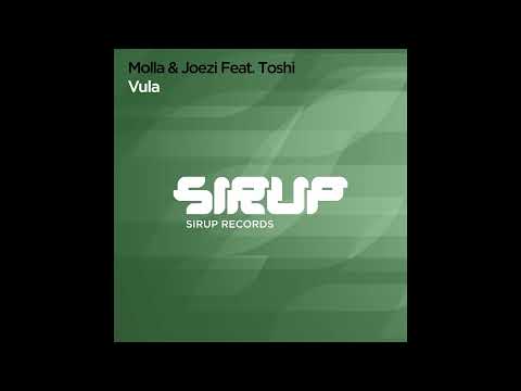 Molla Joezi Toshi - Vula (Extended Mix) [Sirup Records]