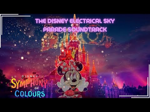 The Disney Electrical Sky Parade Soundtrack | Disneyland Paris
