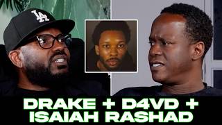 Everybody Loves Drake Again + D4VD's Depraved Legal Case + Isaiah Rashad's "It's Been Awful"