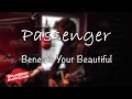 PASSENGER - Beneath Your Beautiful [LIVE in ...