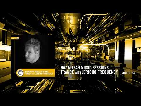 JERICHO FREQUENCY - Raz Nitzan Music Sessions - [Vocal Trance - Chapter 33]