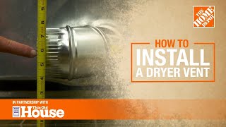 How to Install a Dryer Vent — The Home Depot with @thisoldhouse