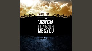 Me & You (feat. Kranium)