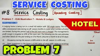 #8 Service or Operating Costing - Problem 7 - ICAI Illustration 7 - By Saheb Academy