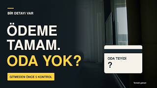 Otel Rezervasyonunda Sürpriz Yaşama: Gitmeden Önce 5 Kontrol