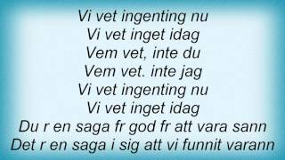Lisa Ekdahl - Vem Vet Lyrics