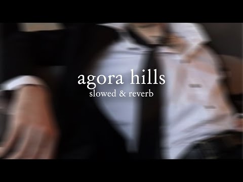 doja cat - agora hills (slowed & reverb) // lyrics