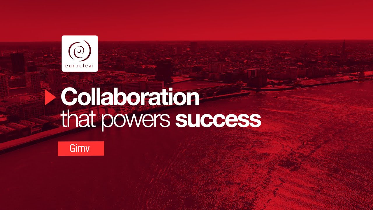Collaboration that powers success: Gimv | Euroclear
