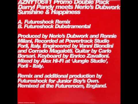 Darryl Pandy meets Nerio's Dubwork ‎– Sunshine & Happiness (Futureshock Remix)
