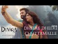 Dheere Dheere X Chuttamalle Devara Second Single Janhvi Kapoor Anirudh Ravichander Shilpa Rao