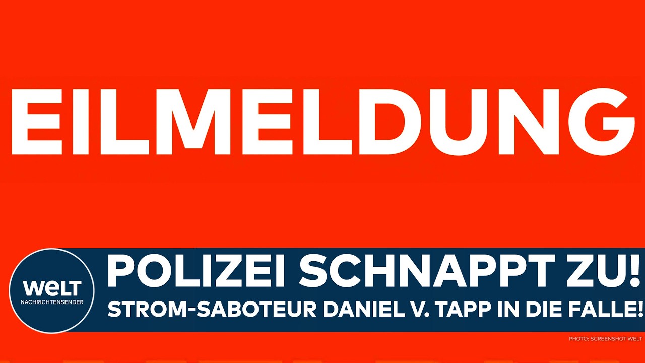 DEUTSCHLAND: Polizei schnappt zu! Mutmaßlicher Strom-Saboteur Daniel V. bei Aachen gefasst