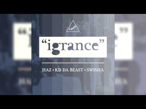 IGRANCE (FEAT. KD DA BEAST & SWISHA) [PROD. BY THE FUTURISTIKS & 1500 OR NOTHIN]