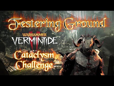 Festering Ground l Blessed by the Father l Cataclysm 4K