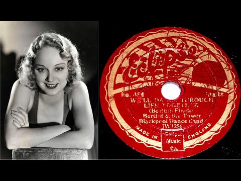 78 RPM – Bertini & The Blackpool Tower Dance Band – We’ll Dance Through Life Together (1933)