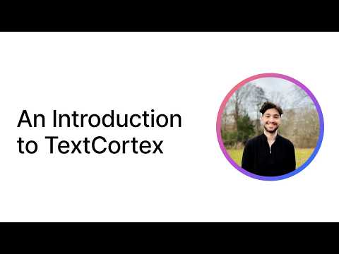 An Introduction to TextCortex