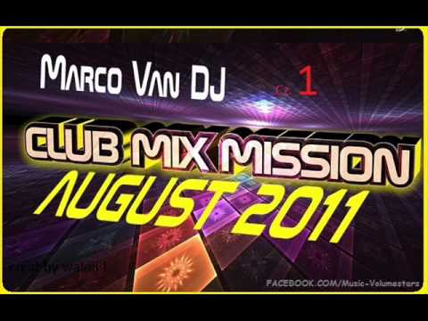 Marco Van DJ- Club Mix Mission August 2011 cz.1