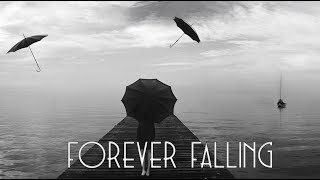 Forever Falling Music Video