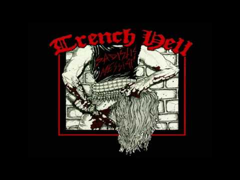 Trench Hell - Sadistic Messiah
