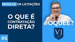 O que é Contratação Direta? Entenda como funciona! Nova Lei de Licitações [Lei 14.133/21] #dispensa