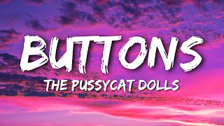 Download lagu The Pussycat Dolls - Buttons (Lyrics) mp3 Download lagu The Pussycat Dolls - Buttons (Lyrics) mp3
