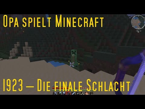Opa spielt Minecraft 1923 – Die finale Schlacht
