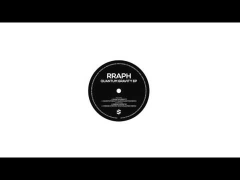 Rraph - Quantum Gravity (Original Mix)