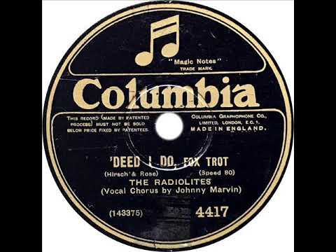 Radiolites - 'Deed I Do (Johnny Marvin)