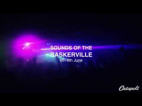 Catapult Records Presents... Sounds of the Baskerville - 6th-7th-8th June