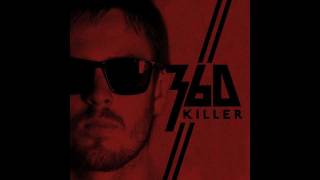 360 - Killer (12th Planet Remix) [1080 HD]