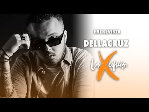 ENTREVISTA A DELLACRUZ - LA EQUIS