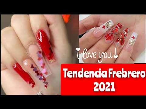 TENDENCIAS UÑAS FEBRERO 2021/TRENDS NAILS FEBRUARY 2021 UÑAS ACRÍLICO