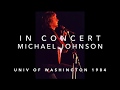 Michael Johnson - In Concert U of WA 1984