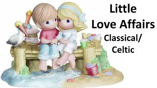 Little Love Affairs (Classical/Celtic)