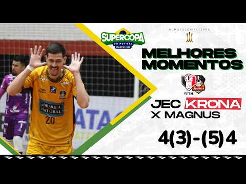 Melhores Momentos Jec Krona 4(3) X (5)4 Magnus  | Supercopa de Futsal Masculino 2026 | Semifinal