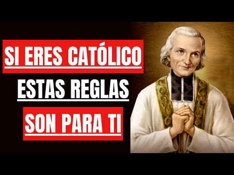 Impactante! San Juan María Vianney revela 12 reglas nuevas que todo católico debe seguir