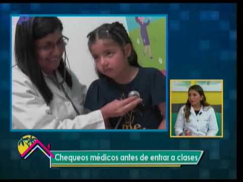Dr. en Casa: Chequeos médicos antes de entrar a clases