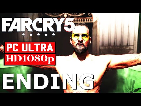 FAR CRY 5 Gameplay Walkthrough - PART 31 - ENDING - [1080p HD PC ULTRA 60FPS] - No Commentary