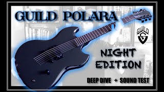 Video thumbnail for Guild Polara Night Edition Deep Dive + Sound Test by Company Grip Guitar