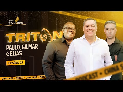 TRITON ALTO FALANTES -China Sound Podcast #25