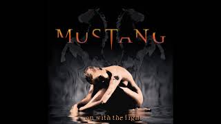 Mustang - Light in the Dark