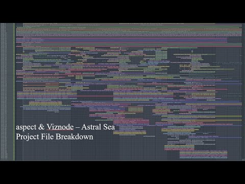 aspect & Viznode - Astral Sea [Project File Breakdown]