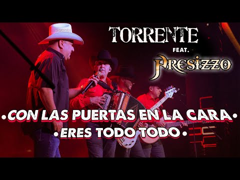 Torrente ft. Presizzo (Pit Domínguez) Con Las Puertas en la Cara Y Eres Todo Todo