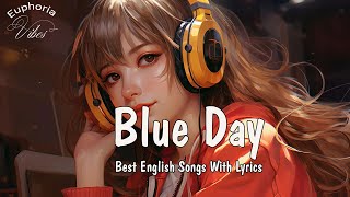 Blue Day 💘 Top Hit Trending Acoustic Song With Lyrics 2024 💘 Best Pop Acosutic Song