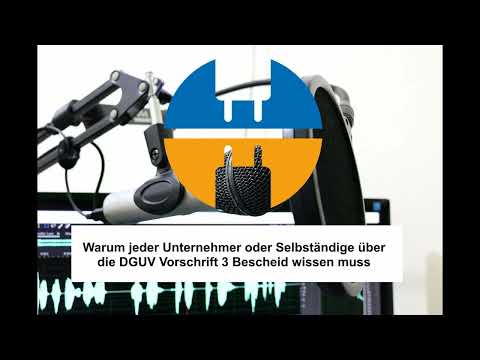 Warum jeder Unternehmer oder Selbständige über die DGUV Vorschrift 3 Bescheid wissen muss