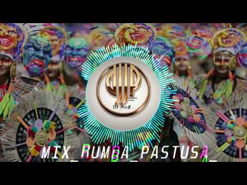 MIX RUMBA PASTUSA #1 DJ DJ-JhoX  TUQUERRES NARIÑO