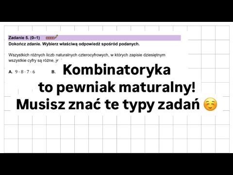 Kombinatoryka - zadania maturalne! 🤩